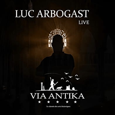 Concert Via Antika - Luc Arbogast